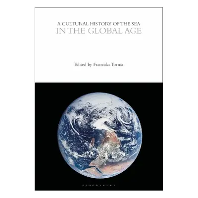 Cultural History of the Sea in the Global Age