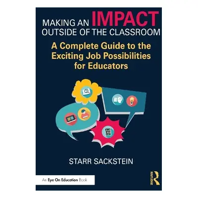 Making an Impact Outside of the Classroom - Sackstein, Starr (Mastery Portfolio, USA)