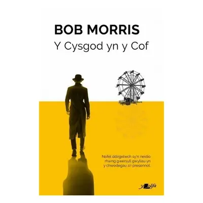 Cysgod yn y Cof, Y - Morris, Bob