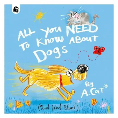 All You Need To Know About Dogs - Blunt, Fred