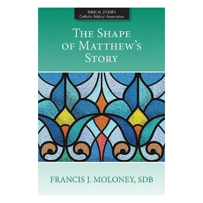 Shape of Matthew's Story - Moloney, Francis J., SDP