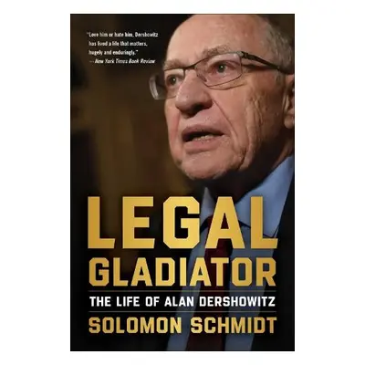 Legal Gladiator - Schmidt, Solomon