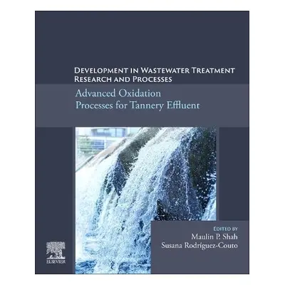 Development in Wastewater Treatment Research and Processes