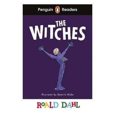 Penguin Readers Level 4: Roald Dahl The Witches (ELT Graded Reader) - Dahl, Roald