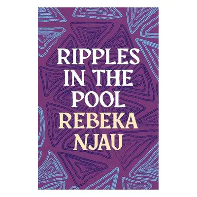 Ripples in the Pool - Njau, Rebeka