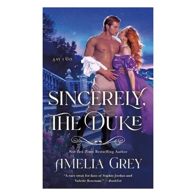 Sincerely, The Duke - Grey, Amelia