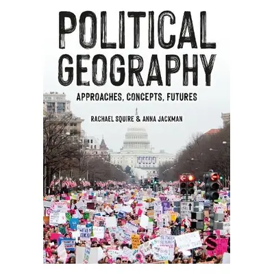 Political Geography - Squire, Rachael a Jackman, Anna