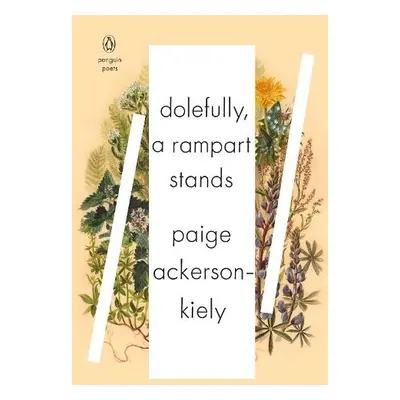 Dolefully, A Rampart Stands - Ackerson-Kiely, Paige