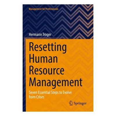 Resetting Human Resource Management - Troger, Hermann