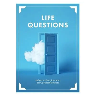 Life Questions - Editors of Chartwell Books