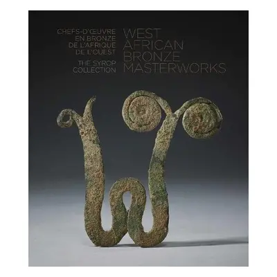 West African Bronze Masterworks