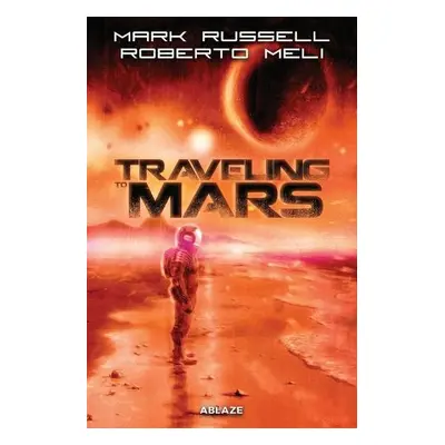 Traveling to Mars TP - Russell, Mark