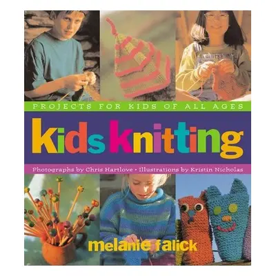 Kids Knitting - Falick, Melanie