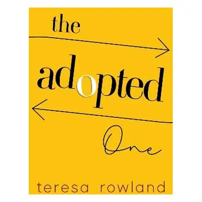 Adopted One - Rowland, Teresa