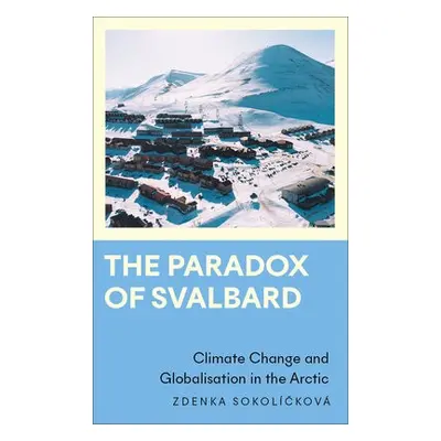 Paradox of Svalbard - Sokolickova, Zdenka