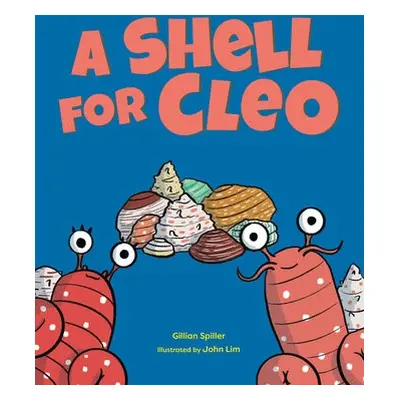 Shell for Cleo - Spiller, Gillian