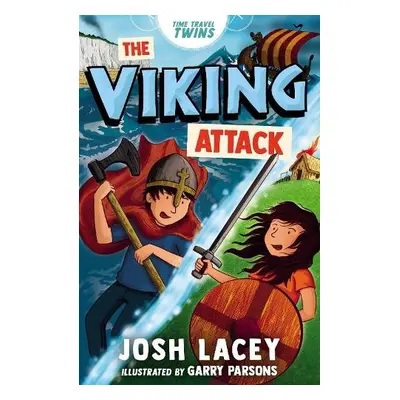 Time Travel Twins: The Viking Attack - Lacey, Josh