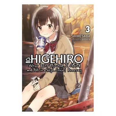 Higehiro: After Being Rejected, I Shaved and Took in a High School Runaway, Vol. 3 (light novel)