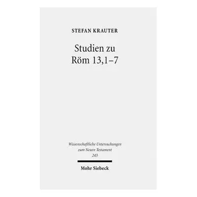 Studien zu Roem 13,1-7 - Krauter, Stefan