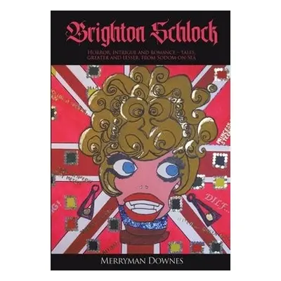 Brighton Schlock - Downes, Merryman