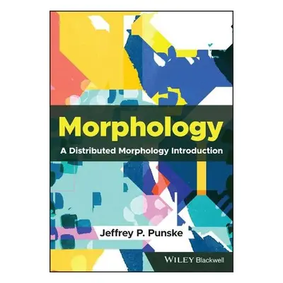 Morphology - Punske, Jeffrey P. (Southern Illinois University Carbondale, USA)