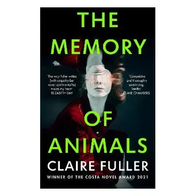 Memory of Animals - Fuller, Claire