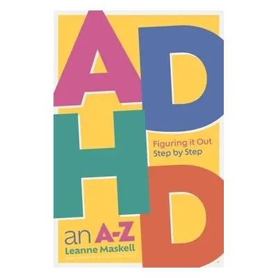 ADHD an A-Z - Maskell, Leanne