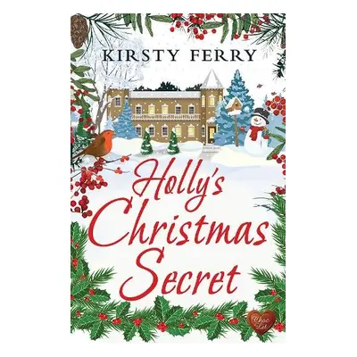 Holly's Christmas Secret - Ferry, Kirsty