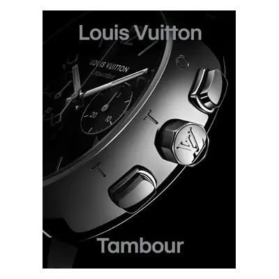 Louis Vuitton Tambour - Reybaud, Fabienne