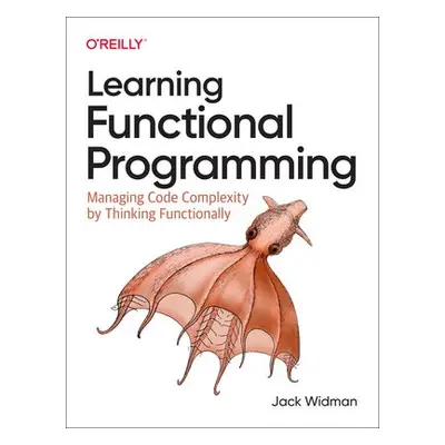 Learning Functional Programming - Widman, Jack