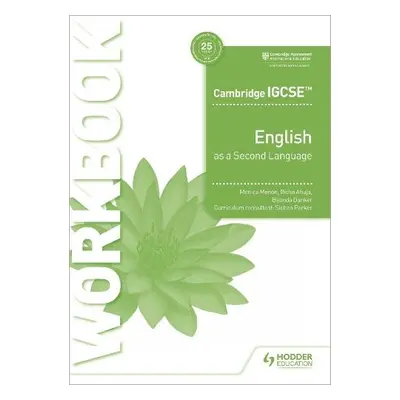 Cambridge IGCSE English as a Second Language Workbook - Menon, Monica a Ahuja, Richa a Danker, B