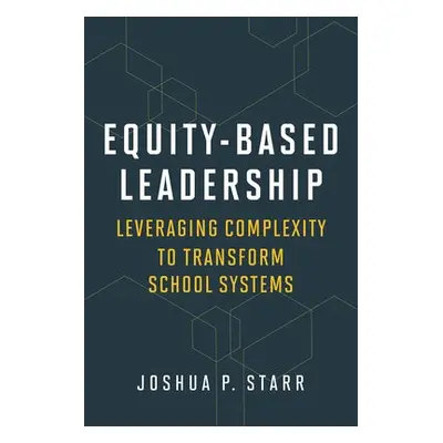 Equity-Based Leadership - Starr, Joshua P.