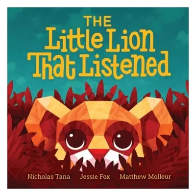 Little Lion That Listened - Tana, Nicholas D