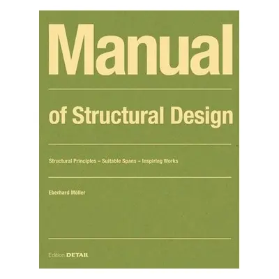 Manual of Structural Design - Moller, Eberhard