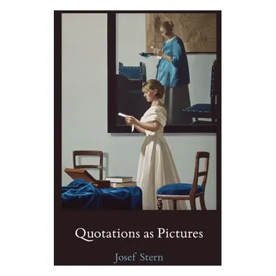 Quotations as Pictures - Stern, Josef