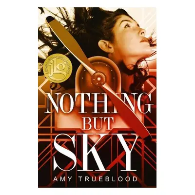 Nothing But Sky - Trueblood, Amy