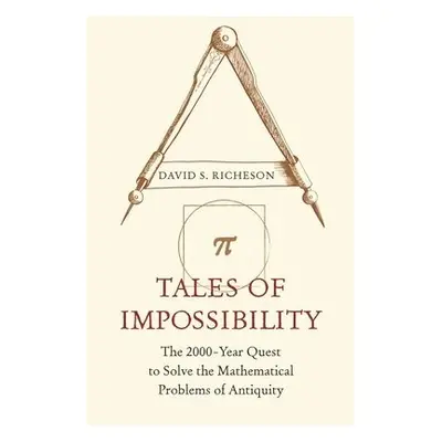 Tales of Impossibility - Richeson, David S.