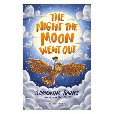 Night the Moon Went Out: A Bloomsbury Reader - Baines, Samantha