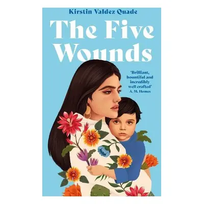 Five Wounds - Quade, Kirstin Valdez