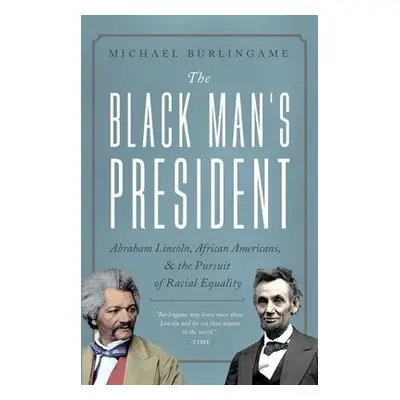 Black Man's President - Burlingame, Michael