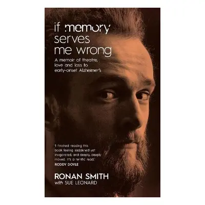 If Memory Serves Me Wrong - Smith, Ronan