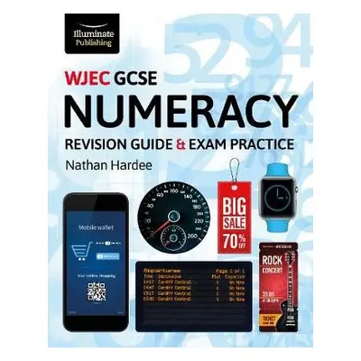 WJEC GCSE Numeracy Revision Guide a Exam Practice - Hardee, Nathan