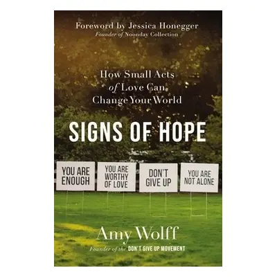 Signs of Hope - Wolff, Amy