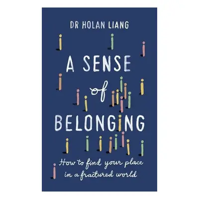 Sense of Belonging - Liang, Dr Holan