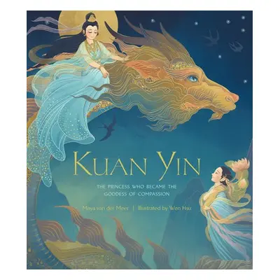 Kuan Yin - Meer, Maya Van Der a Hsu, Wen