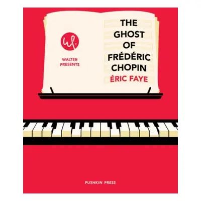 Ghost of Frederic Chopin - Faye, Eric