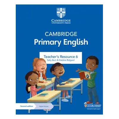 Cambridge Primary English Teacher's Resource 6 with Digital Access - Burt, Sally a Ridgard, Debb