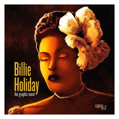 Billie Holiday: The Graphic Novel - Gilbert, Ebony a Calcano, David