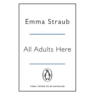 All Adults Here - Straub, Emma