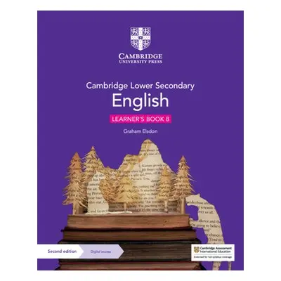 Cambridge Lower Secondary English Learner's Book 8 with Digital Access (1 Year) - Elsdon, Graham